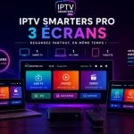 Abonnement IPTV Smarters MAG 3 Écrans 12 Mois